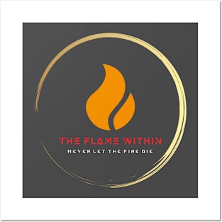 The Flame Within Posters and Art